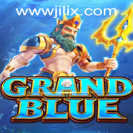 Discover the Enchanting World of GRANDBLUE: Unveiling JILIX's Exciting Challenges