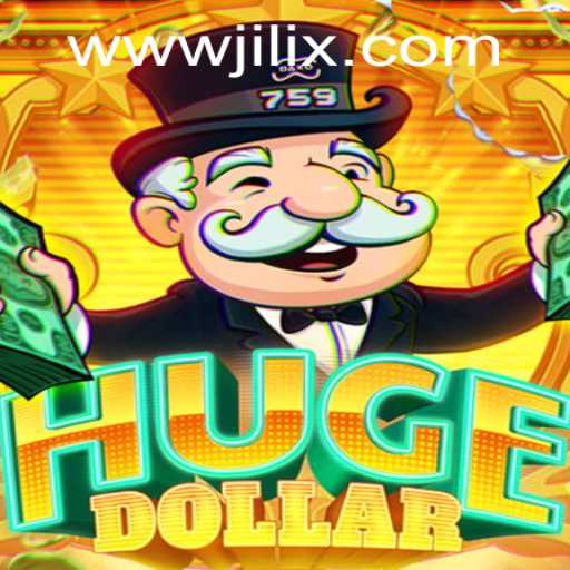 Unlocking the Thrills of HugeDollar: Meet the Revolutionary Game JILIX