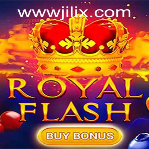 Discover the Thrills of RoyalFlashBuyBonus and JILIX Innovations